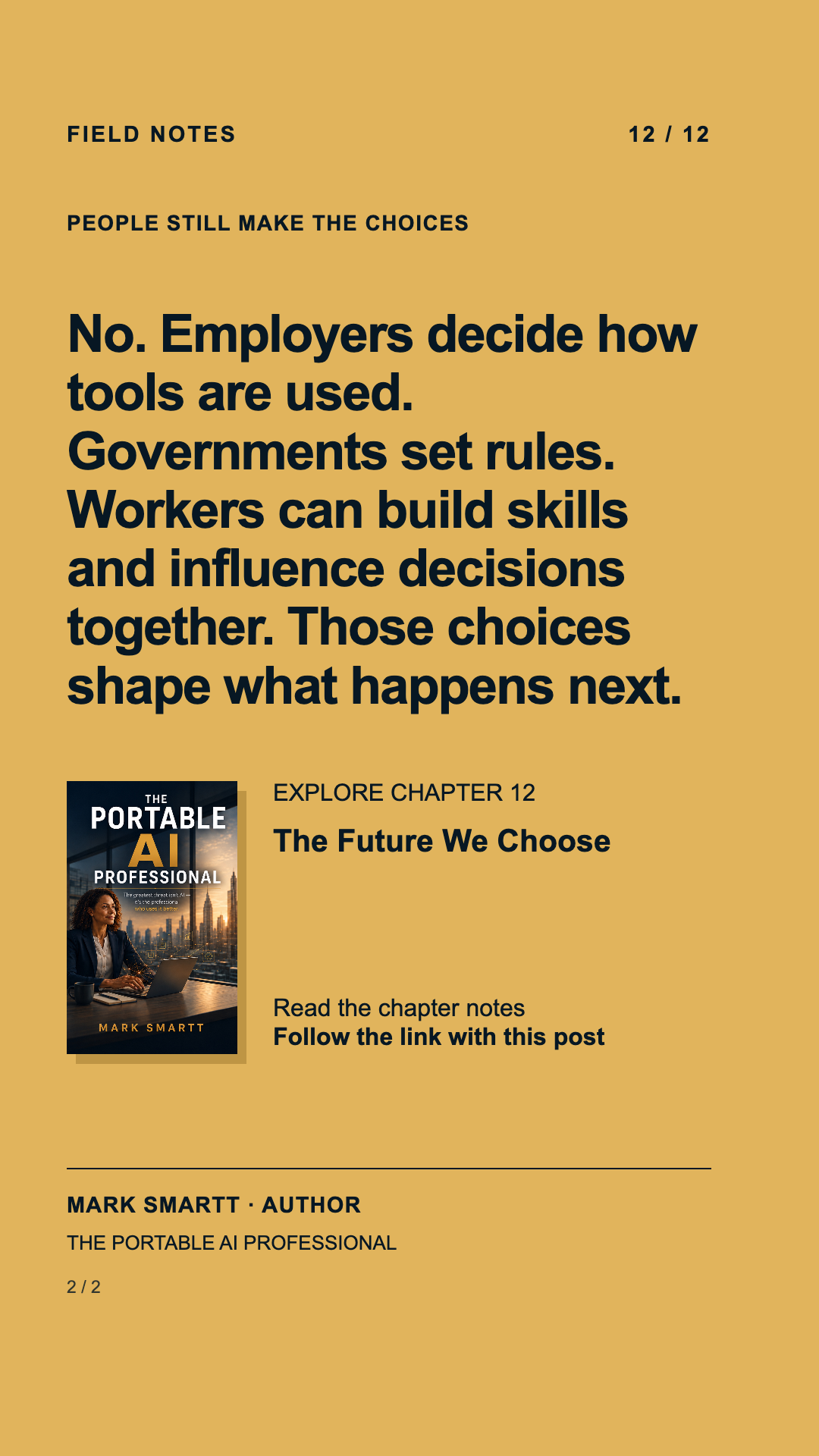 Answer: No. Employers decide how tools are used. Governments set rules. Workers can build skills and influence decisions together. Those choices shape what happens next.